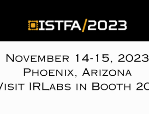 IRLabs’ Showcases Failure Analysis Capabilities at ISTFA 2023 in Phoenix